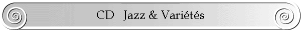 CD   Jazz & Vari�t�s